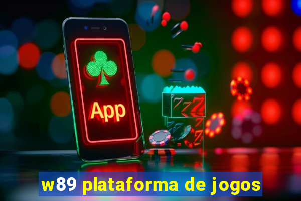 w89 plataforma de jogos