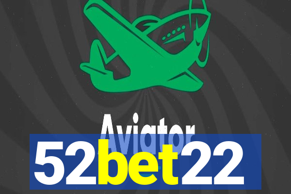 52bet22