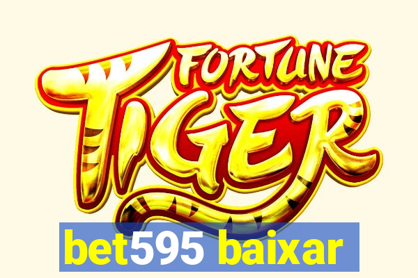 bet595 baixar