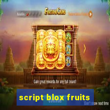 script blox fruits