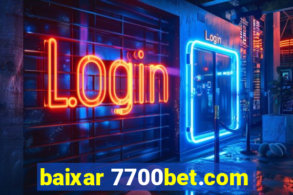 baixar 7700bet.com