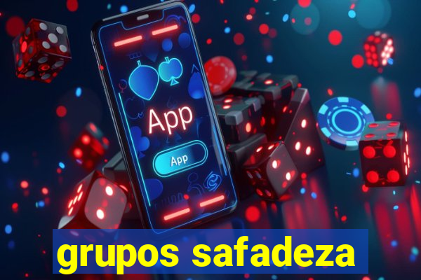 grupos safadeza