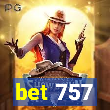 bet 757