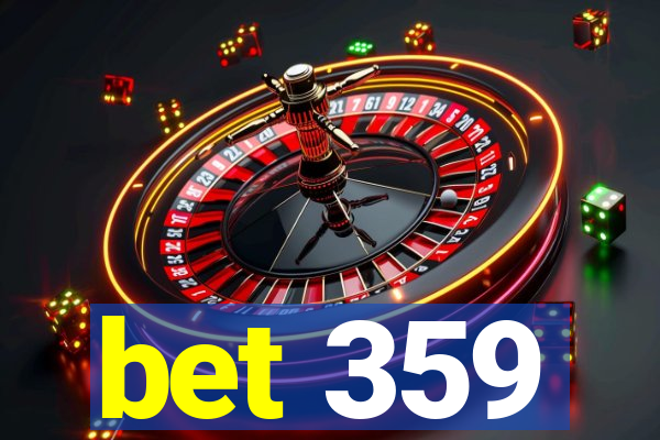 bet 359