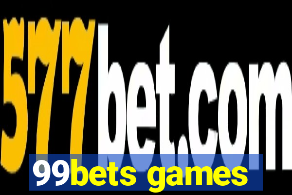 99bets games