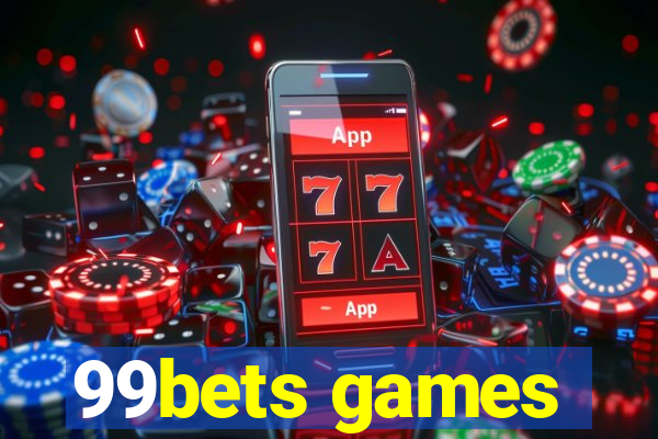 99bets games