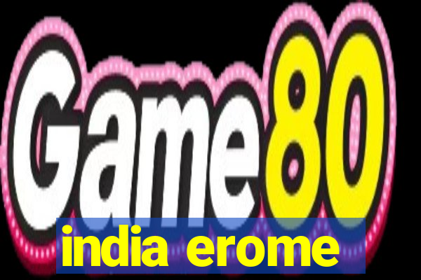 india erome