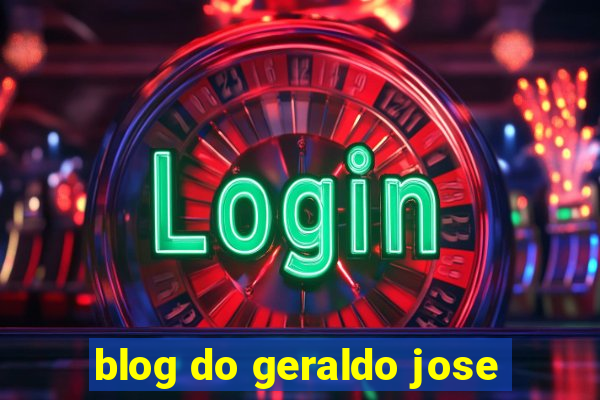 blog do geraldo jose