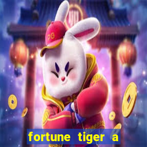 fortune tiger a partir de 1 real