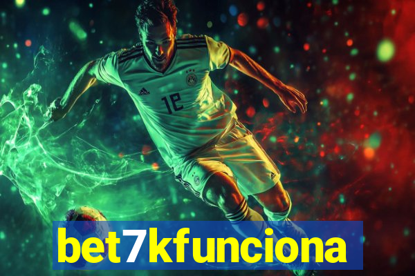 bet7kfunciona