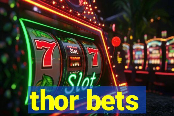 thor bets