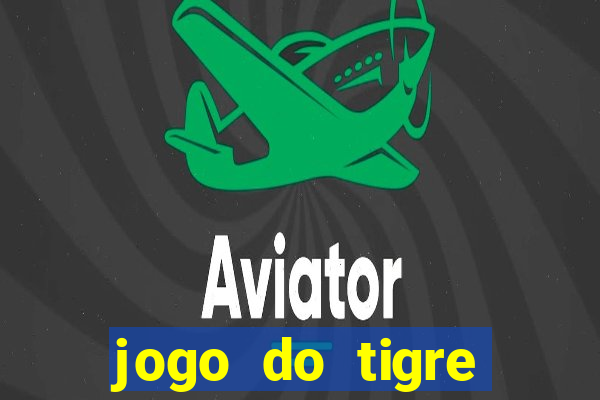 jogo do tigre bonus de cadastro