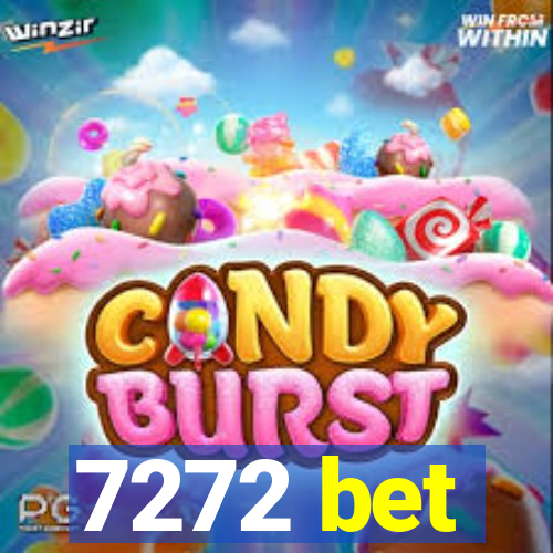 7272 bet