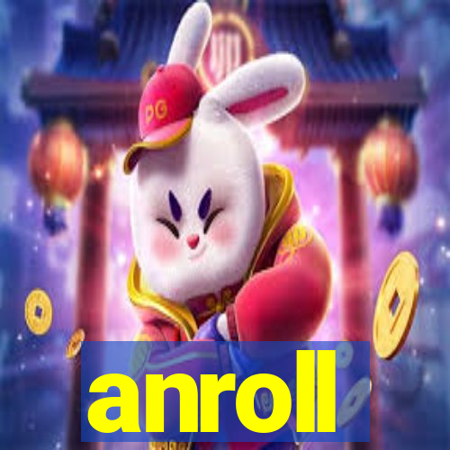 anroll