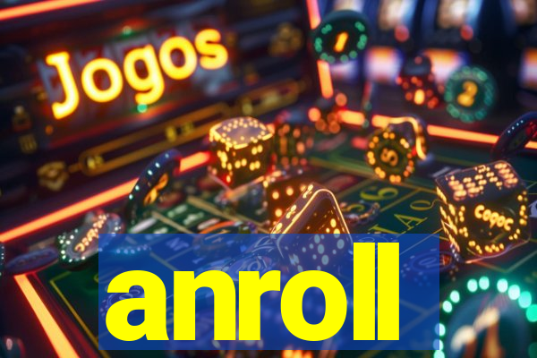 anroll