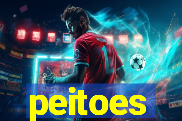 peitoes