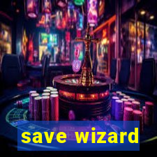 save wizard