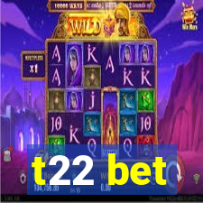 t22 bet