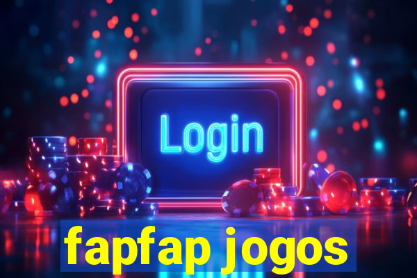 fapfap jogos