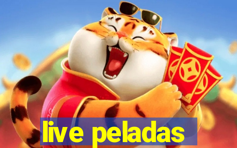 live peladas