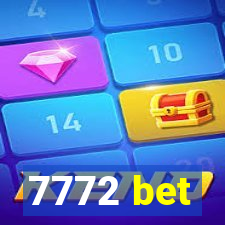 7772 bet