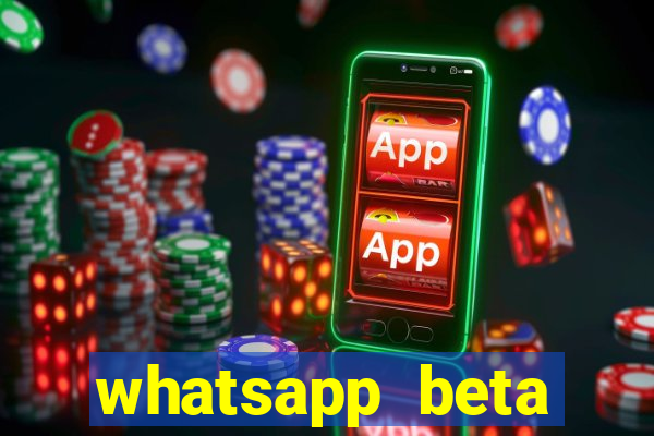 whatsapp beta 3.3.10 2024