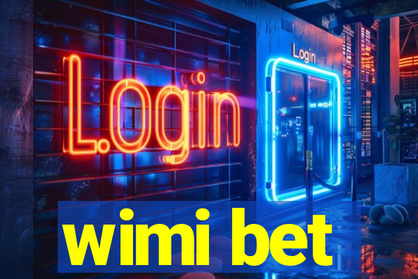 wimi bet