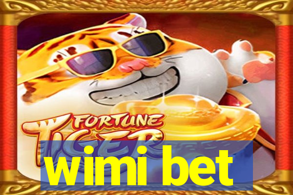 wimi bet