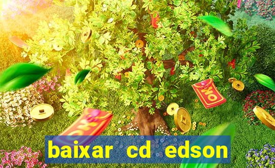 baixar cd edson gomes as 50 melhores