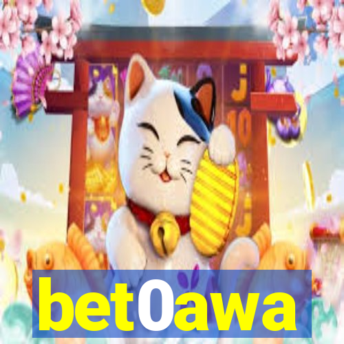 bet0awa