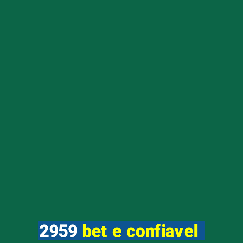 2959 bet e confiavel