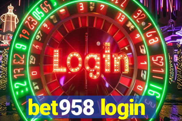 bet958 login