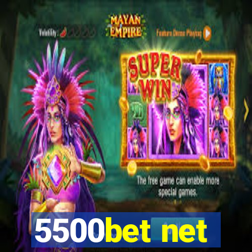 5500bet net