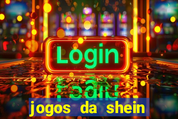 jogos da shein para ganhar pontos