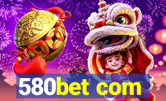 580bet com