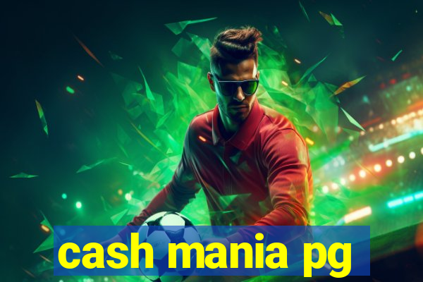 cash mania pg