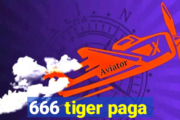 666 tiger paga