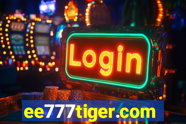 ee777tiger.com