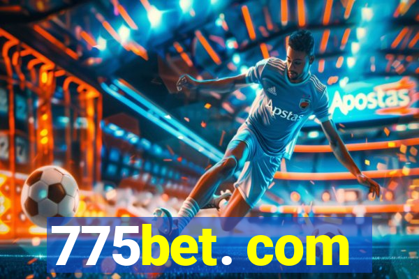 775bet. com