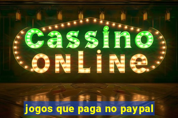 jogos que paga no paypal