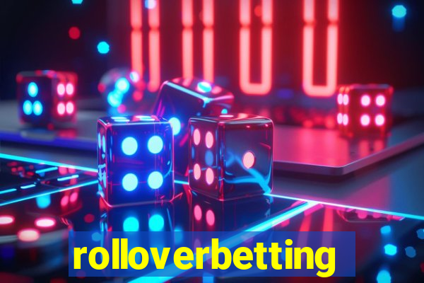 rolloverbetting