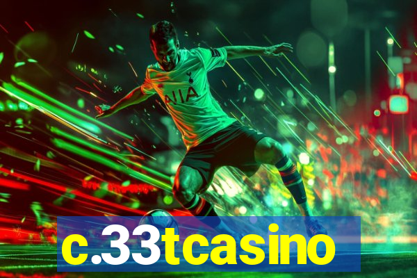 c.33tcasino