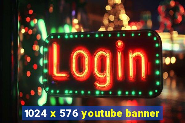 1024 x 576 youtube banner