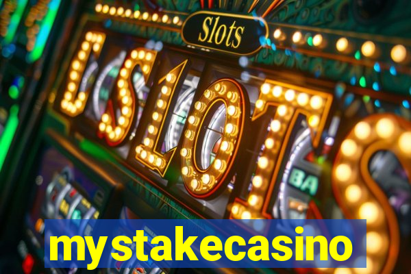 mystakecasino