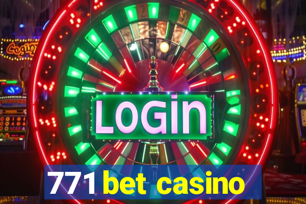 771 bet casino