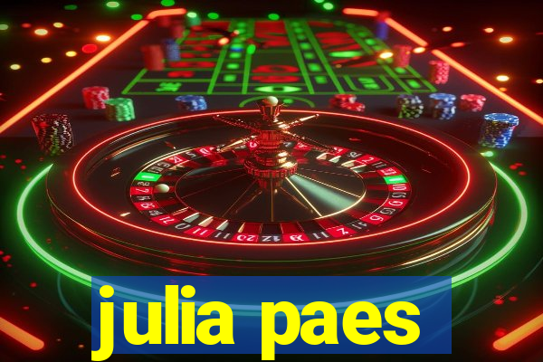 julia paes