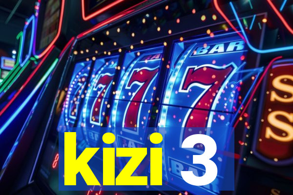 kizi 3