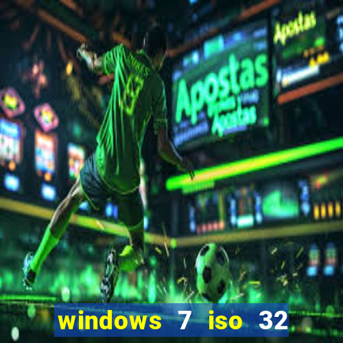 windows 7 iso 32 bits pt-br download