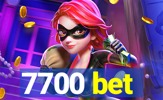 7700 bet