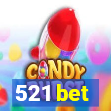 521 bet